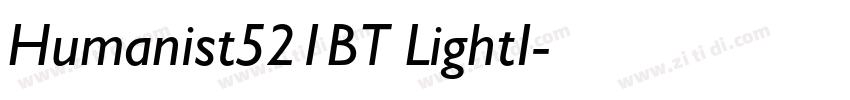 Humanist521BT LightI字体转换 Humanist521BT LightI字体转换